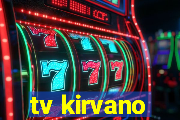 tv kirvano